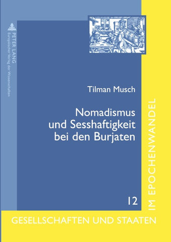 Nomadismus und Sesshaftigkeit bei den Burjaten