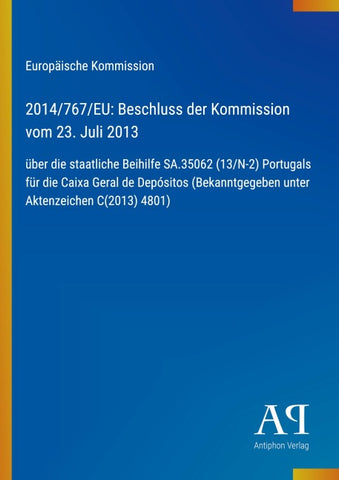 2014/767/EU: Beschluss der Kommission vom 23. Juli 2013