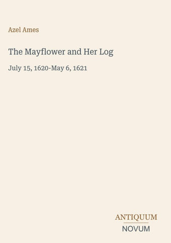 The Mayflower and Her Log