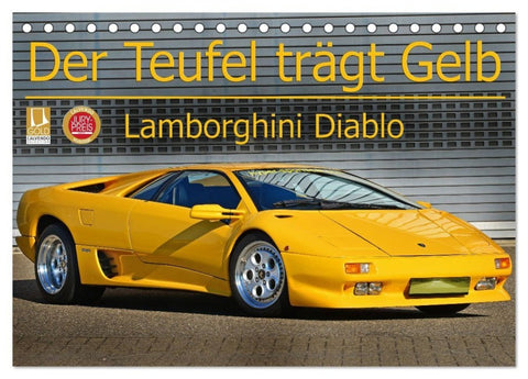 Der Teufel trägt Gelb - Lamborghini Diablo (Tischkalender 2027 DIN A5 quer), CALVENDO Monatskalender