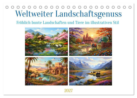 Weltweiter Landschaftsgenuss (Tischkalender 2027 DIN A5 quer), CALVENDO Monatskalender