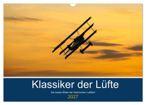Klassiker der Lüfte (Wandkalender 2027 DIN A3 quer), CALVENDO Monatskalender