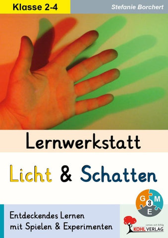 Lernwerkstatt Licht und Schatten
