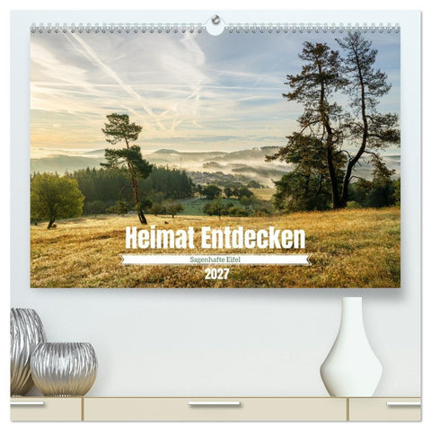 Heimat Entdecken - Sagenhafte Eifel (hochwertiger Premium Wandkalender 2027 DIN A2 quer), Kunstdruck in Hochglanz