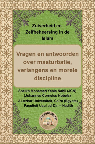 Zuiverheid en Zelfbeheersing in de Islam