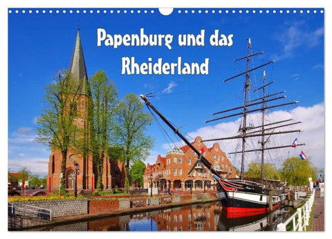 Papenburg und das Rheiderland (Wandkalender 2027 DIN A3 quer), CALVENDO Monatskalender