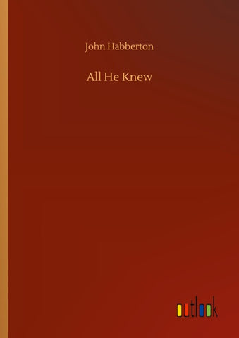 All He Knew