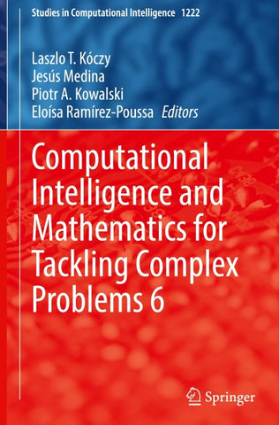 Computational Intelligence and Mathematics for Tackling Complex Problems 6