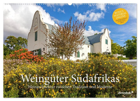 Weingüter Südafrikas, Weinarchitektur zwischen Tradition und Moderne (Wandkalender 2027 DIN A2 quer), CALVENDO Monatskalender