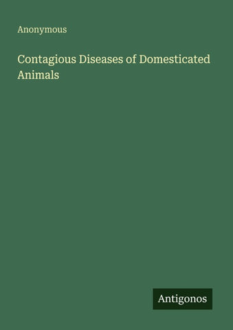 Contagious Diseases of Domesticated Animals