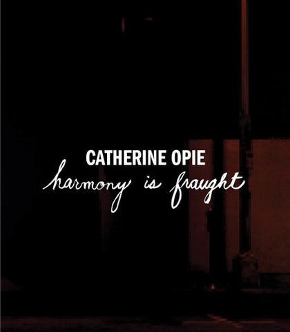 Catherine Opie
