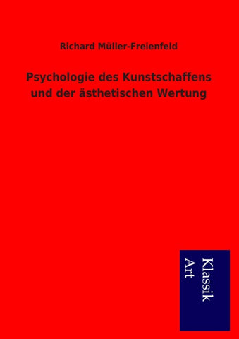 Psychologie des Kunstschaffens und der ästhetischen Wertung