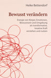 Bewusst verändern