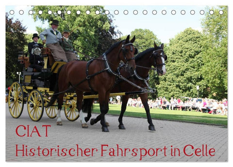 CIAT - Historischer Fahrsport in Celle (Tischkalender 2026 DIN A5 quer), CALVENDO Monatskalender