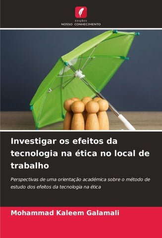 Investigar os efeitos da tecnologia na ética no local de trabalho
