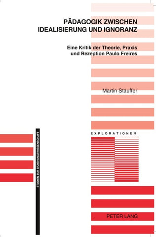Pädagogik zwischen Idealisierung und Ignoranz