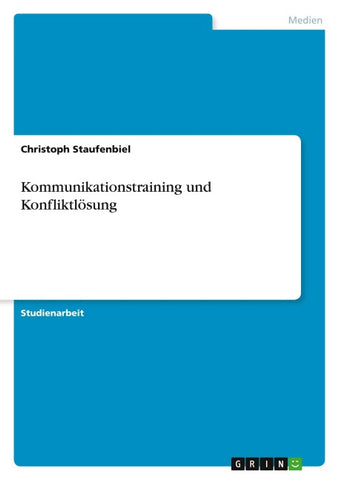 Kommunikationstraining und Konfliktlösung