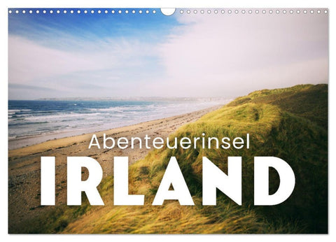Abenteuerinsel Irland (Wandkalender 2026 DIN A3 quer), CALVENDO Monatskalender
