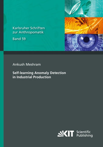 Self-learning Anomaly Detection in Industrial Production