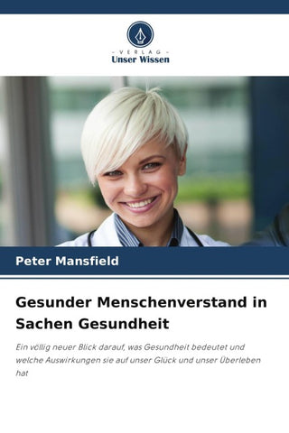 Gesunder Menschenverstand in Sachen Gesundheit