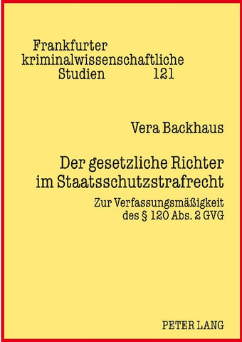 Der gesetzliche Richter im Staatsschutzstrafrecht