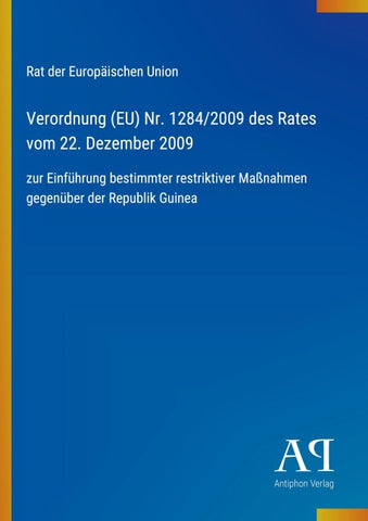 Verordnung (EU) Nr. 1284/2009 des Rates vom 22. Dezember 2009