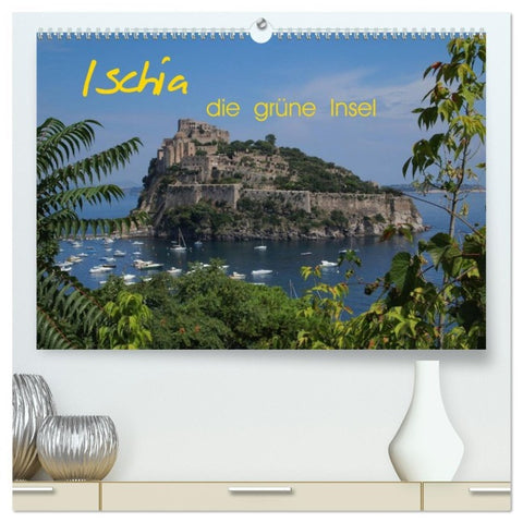 Ischia, die grüne Insel (hochwertiger Premium Wandkalender 2026 DIN A2 quer), Kunstdruck in Hochglanz