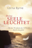 Deine Seele leuchtet