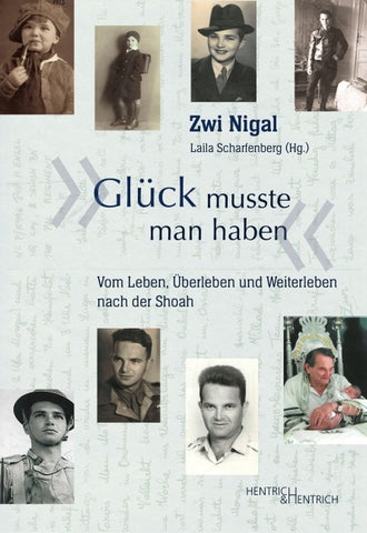 „Glück musste man haben“