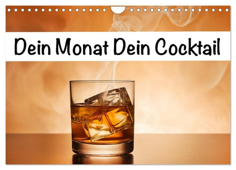Dein Monat dein Cocktail (Wandkalender 2027 DIN A4 quer), CALVENDO Monatskalender