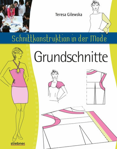 Schnittkonstruktion in der Mode - Grundschnitte