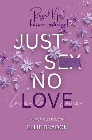 JUST SEX NO LOVE