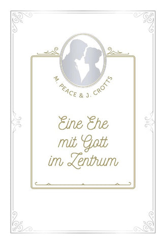 Eine Ehe mit Gott im Zentrum