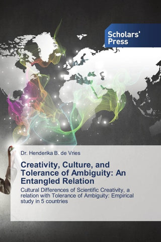 Creativity, Culture, and Tolerance of Ambiguity: An Entangled Relation