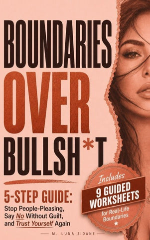 Boundaries Over Bullsh*t