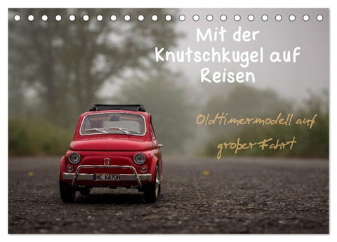 Mit der Knutschkugel auf Reisen (Tischkalender 2027 DIN A5 quer), CALVENDO Monatskalender