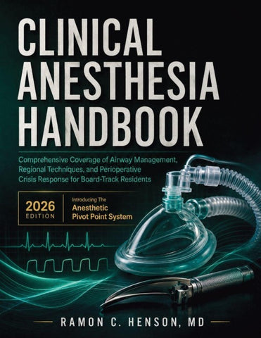 Clinical Anesthesia Handbook