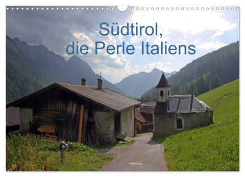 Südtirol, die Perle Italiens (Wandkalender 2026 DIN A3 quer), CALVENDO Monatskalender