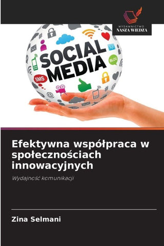 Efektywna wspó¿praca w spo¿eczno¿ciach innowacyjnych