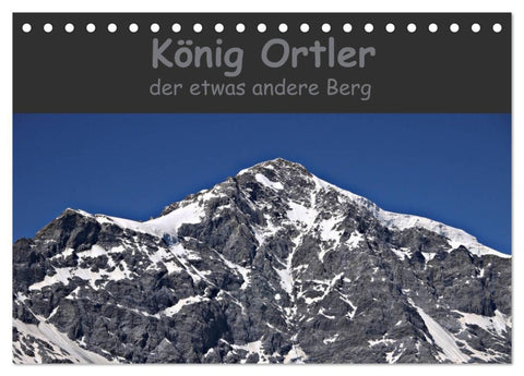 König Ortler - der etwas andere Berg (Tischkalender 2027 DIN A5 quer), CALVENDO Monatskalender