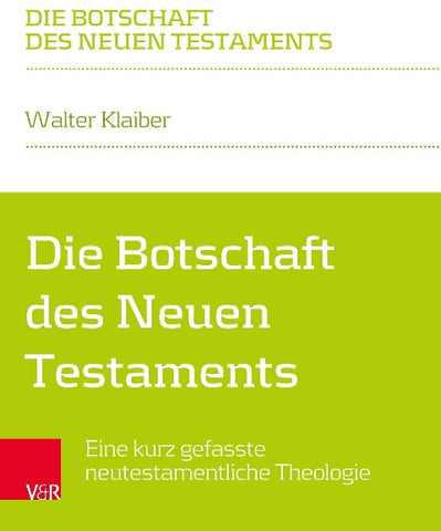 Die Botschaft des Neuen Testaments