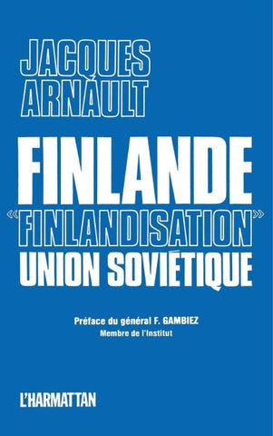 Finlande, "Finlandisation", Union Soviétique