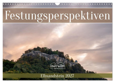 Festungsperspektiven - Elbsandstein (Wandkalender 2027 DIN A3 quer), CALVENDO Monatskalender