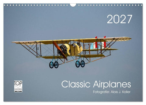 Classic Airplanes (Wandkalender 2027 DIN A3 quer), CALVENDO Monatskalender