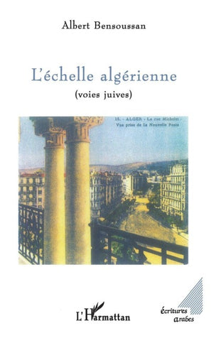 L'ÉCHELLE ALGÉRIENNE (voies juives)