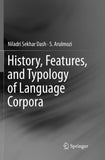 History, Features, and Typology of Language Corpora