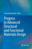 Progress in Advanced Structural and Functional Materials Design