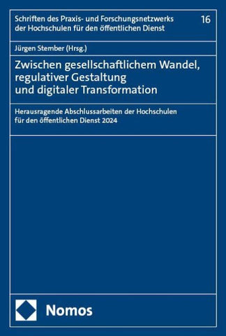 Zwischen gesellschaftlichem Wandel, regulativer Gestaltung und digitaler Transformation