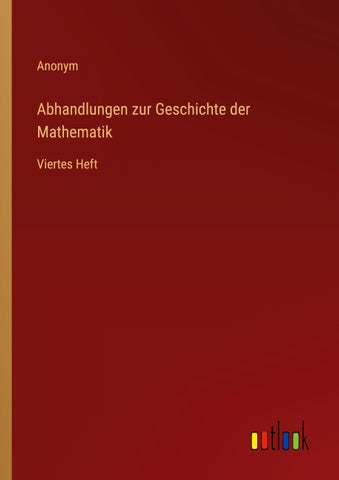 Abhandlungen zur Geschichte der Mathematik