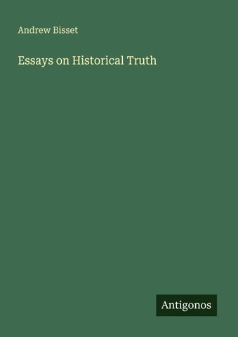 Essays on Historical Truth